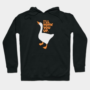 Goose Honk You Up Hoodie